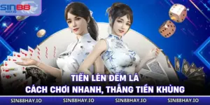 Tiến Lên Đếm Lá - Cách Chơi Nhanh, Thắng Tiền Khủng